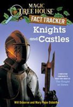 Knights and Castles A Nonfiction Companion to Magic Tree House #2: the Knight at Dawn  9780375802973 Front Cover