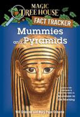 Mummies and Pyramids A Nonfiction Companion to Magic Tree House #3: Mummies in the Morning  9780375802980 Front Cover