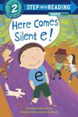 Here Comes Silent E!