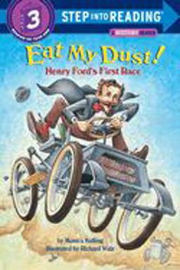 Eat My Dust! Henry Ford's First Race  9780375815102 Front Cover