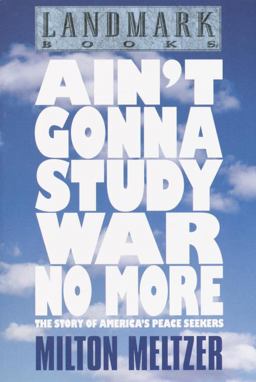 Ain't Gonna Study War No More