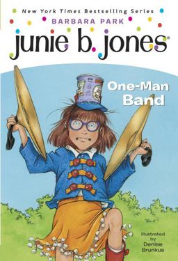 Junie B., First Grader - One-Man Band  9780375825361 Front Cover