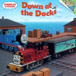 Thomas and Friends: down at the Docks (Thomas and Friends)  9780375825927 Front Cover