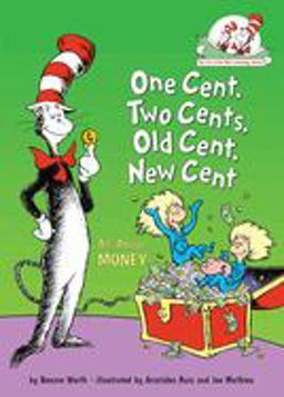 One Cent, Two Cents, Old Cent, New Cent: All about Money All about Money  9780375828812 Front Cover