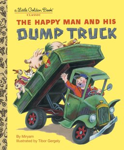 Happy Man and His Dump Truck  9780375832079 Front Cover