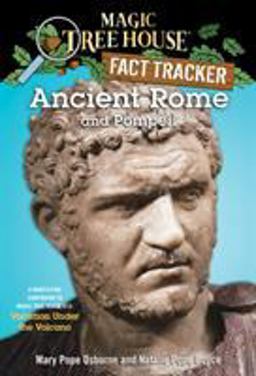 Ancient Rome and Pompeii A Nonfiction Companion to Magic Tree House #13: Vacation under the Volcano  9780375832208 Front Cover