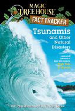 Tsunamis and Other Natural Disasters A Nonfiction Companion to Magic Tree House #28: High Tide in Hawaii  9780375832215 Front Cover