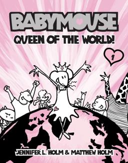 Babymouse #1: Queen of the World!  9780375832291 Front Cover