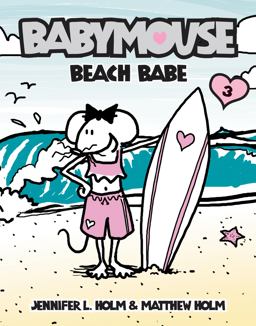 Babymouse #3: Beach Babe  9780375832314 Front Cover