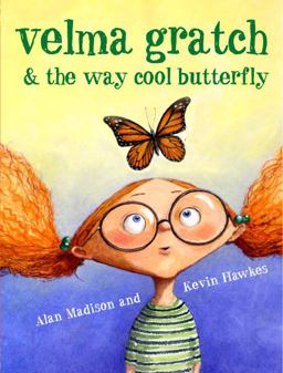 Velma Gratch and the Way Cool Butterfly  9780375835971 Front Cover