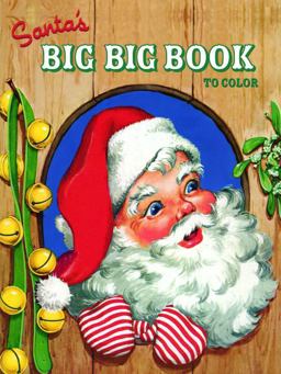 Santa's Big Big Book to Color Santa's Big Big Book to Color