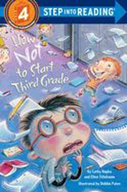 How Not to Start Third Grade  9780375839047 Front Cover