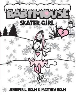 Babymouse #7: Skater Girl  9780375839894 Front Cover
