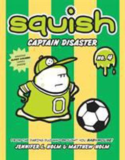 Squish #4: Captain Disaster  9780375843921 Front Cover