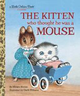 Kitten Who Thought He Was a Mouse  9780375848223 Front Cover