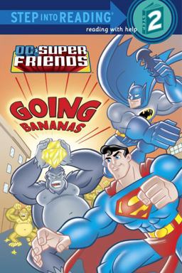 Super Friends: Going Bananas (DC Super Friends)  9780375856136 Front Cover