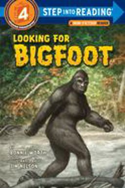 Looking for Bigfoot  9780375863318 Front Cover