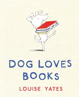 Dog Loves Books  9780375864490 Front Cover