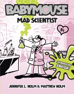 Babymouse #14: Mad Scientist  9780375865749 Front Cover