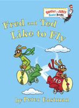 Fred and Ted Like to Fly  9780375868023 Front Cover