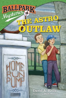 Ballpark Mysteries #4: the Astro Outlaw  9780375868832 Front Cover