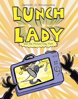 Lunch Lady and the Picture Day Peril Lunch Lady #8  9780375870354 Front Cover