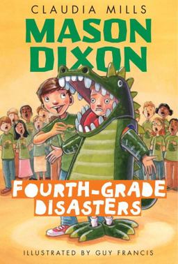 Mason Dixon: Fourth-Grade Disasters  9780375872754 Front Cover