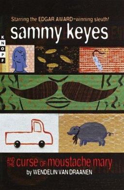 Sammy Keyes and the Curse of Moustache Mary