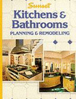Kitchens and Bathrooms