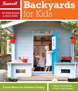 Backyards for Kids Fresh Ideas for Outdoor Living  9780376014368 Front Cover