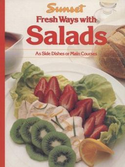 Fresh Ways with Salads