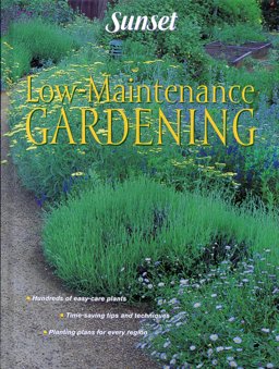 Low-Maintenance Gardening Low-Maintenance Gardening
