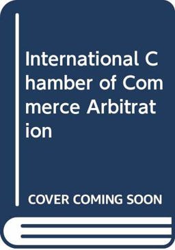International Chamber of Commerce Arbitration
