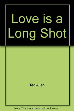 Love Is a Long Shot