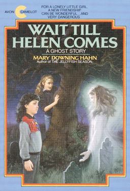 Wait till Helen Comes A Ghost Story  9780380704422 Front Cover