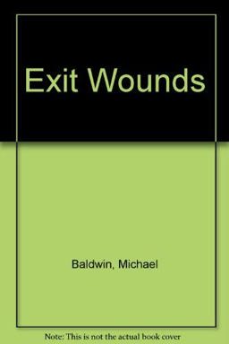Exit Wounds