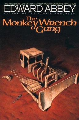 The Monkey Wrench Gang The Monkey Wrench Gang