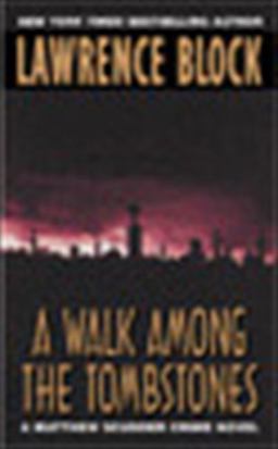 A Walk among the Tombstones