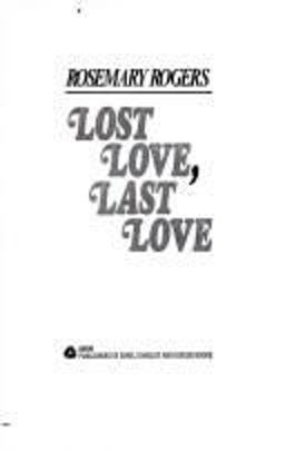 Lost Love, Last Love