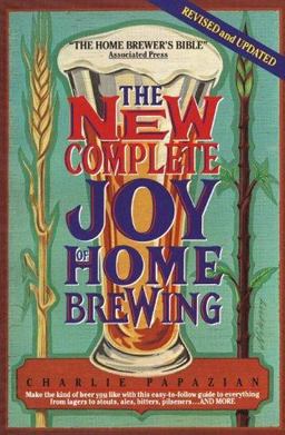 New Complete Joy of Home Brewing 2nd 9780380763665 Front Cover