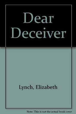 Dear Deceiver