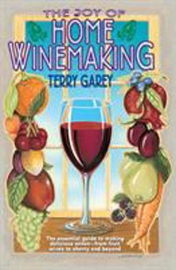 Joy of Home Wine Making  9780380782277 Front Cover