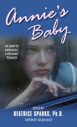 Annie's Baby The Diary of Anonymous, a Pregnant Teenager  9780380791415 Front Cover