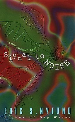Signal to Noise Signal to Noise