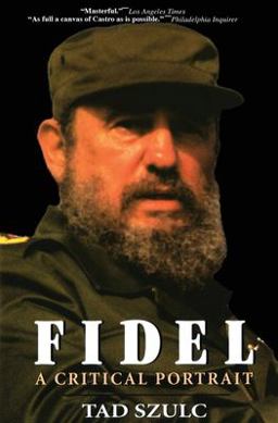 Fidel: A Critical Portrait  9780380808885 Front Cover