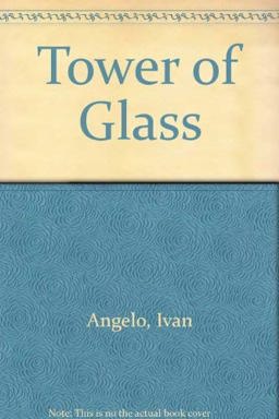 The Tower of Glass