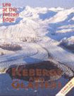 Icebergs and Glaciers