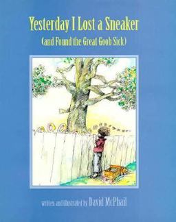 Yesterday I Lost a Sneaker (And Found the Great Goob Sick)