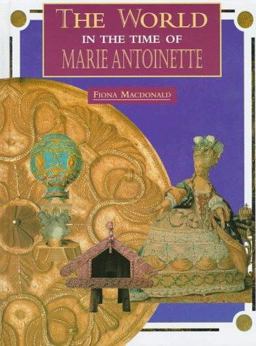 The World in the Time of Marie Antoinette