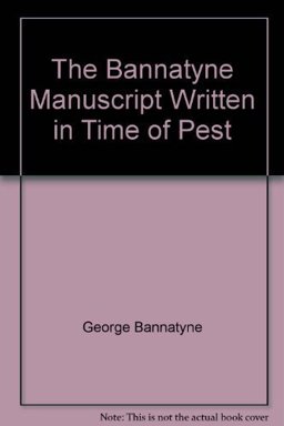 The Bannatyne Manuscript Written in Time of Pest